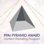 PPAI Pyramid Award logo with a gray triangular pyramid and the subtitle ‘Content Marketing Program’ against a glittery background, indicating an award graphic.